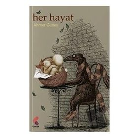 Her Hayat - Ahmet Güneş