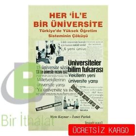 Her İl’e Bir Üniversite - Mete Kaynar İsmet Parlak