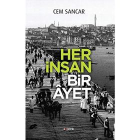 Her İnsan Bir Ayet - Cem Sancar
