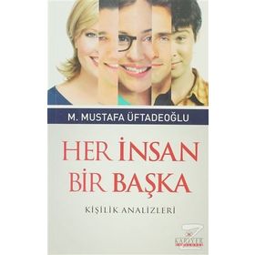 HER İNSAN BIR BAŞKA - M. MUSTAFA ÜFTADEOĞLU