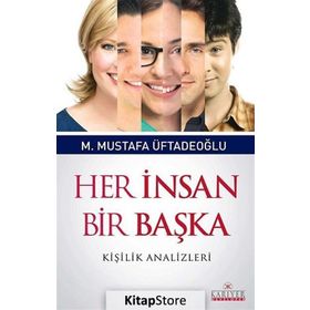 HER İNSAN BIR BAŞKA - M. MUSTAFA ÜFTADEOĞLU