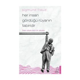Her İnsan Gördüğü Rüyanın Tabiridir - Sigmund Freud