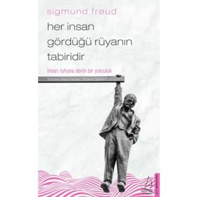 Her İnsan Gördüğü Rüyanın Tabiridir - Sigmund Freud