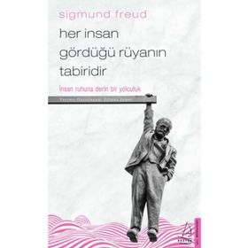 Her İnsan Gördüğü Rüyanın Tabiridir - Sigmund Freud