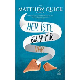 Her İşte Bir Hayır Var - Matthew Ouick