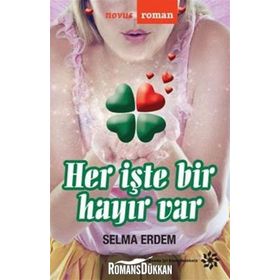 Her İşte Bir Hayır Var - Selma Erdem