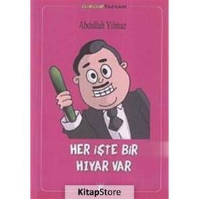 HER İŞTE BIR HIYAR VAR - ABDULLAH YILMAZ