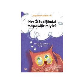 Her İstediğimizi Yapabilir miyiz-Düşünme Çemberi 6 - Nergis Seli