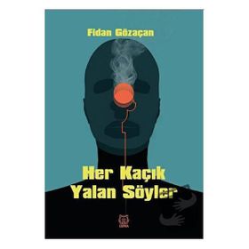 Her Kaçık Yalan Söyler Luna Yayınları