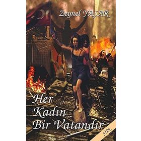 Her Kadın Bir Vatandır - Zeynel Yaşar