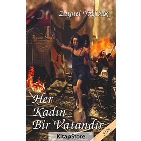 Her Kadın Bir Vatandır - Zeynel Yaşar