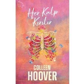 Her Kalp Kırılır - Colleen Hoover