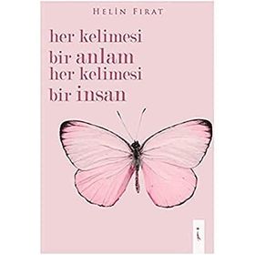 Her Kelimesi Bir Anlam Her Kelimesi Bir İnsan Helin Fırat - İkinci Adam Yayınları
