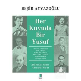 Her Kuyuda Bir Yusuf Beşir Ayvazoğlu
