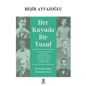 Her Kuyuda Bir Yusuf Beşir Ayvazoğlu