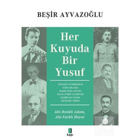 Her Kuyuda Bir Yusuf Beşir Ayvazoğlu