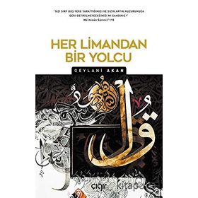 Her Limandan Bir Yolcu - Geylani Akan