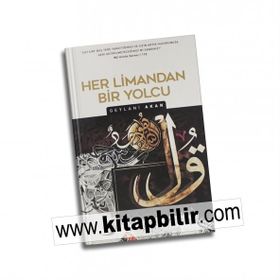 Her Limandan Bir Yolcu - Geylani Akan