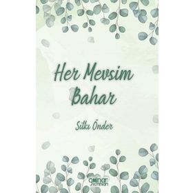 Her Mevsim Bahar - Gülnar Yayınları