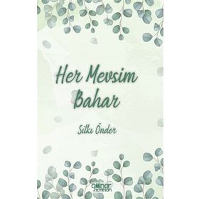 Her Mevsim Bahar - Gülnar Yayınları