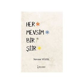 Her Mevsim Bir Şiir - İkinci Adam Yayınları