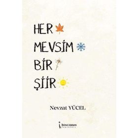 Her Mevsim Bir Şiir - İkinci Adam Yayınları