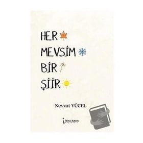 Her Mevsim Bir Şiir - İkinci Adam Yayınları