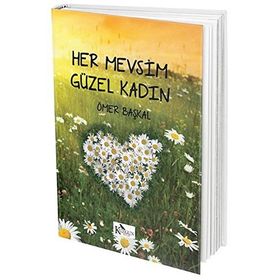 Her Mevsim Güzel Kadın - Ömer Başkal