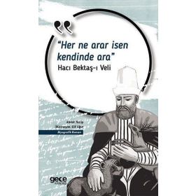Her Ne Arar İsen Kendinde Ara - Hacı Bektaş Veli