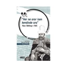 Her Ne Arar İsen Kendinde Ara - Hacı Bektaş Veli