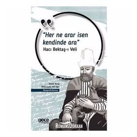 Her Ne Arar İsen Kendinde Ara - Hacı Bektaş Veli