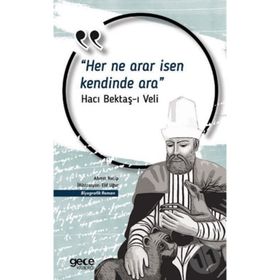 Her Ne Arar İsen Kendinde Ara - Hacı Bektaş Veli