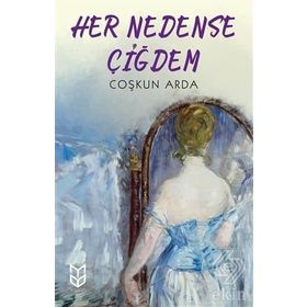 Her Nedense Çiğdem - Coşkun Arda