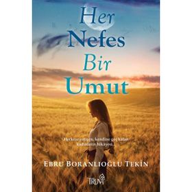 Her Nefes Bir Umut - Ebru Boranlıoğlu Tekin
