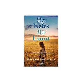 Her Nefes Bir Umut - Ebru Boranlıoğlu Tekin