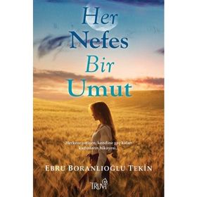 Her Nefes Bir Umut - Ebru Boranlıoğlu Tekin