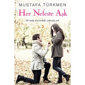 Her Nefeste Aşk - Mustafa Türkmen