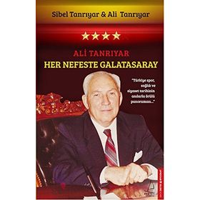 Her Nefeste Galatasaray - Sibel Tanrıyar Ali Tanrıyar