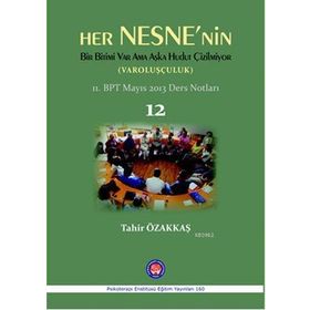 Her Nesne’nin Bir Bitimi Var Ama Aşka Hudut Çizilmiyor Varoluşçuluk - Tahir Özakkaş