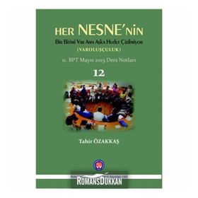 Her Nesne’nin Bir Bitimi Var Ama Aşka Hudut Çizilmiyor Varoluşçuluk - Tahir Özakkaş