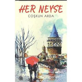 Her Neyse - Coşkun Arda