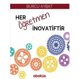 Her Öğretmen İnovatiftir - Burcu Aybat