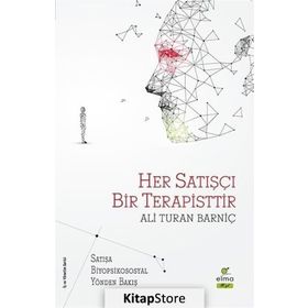 Her Satışçı Bir Terapisttir - Ali Turan Barniç