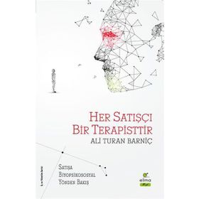 Her Satışçı Bir Terapisttir - Ali Turan Barniç