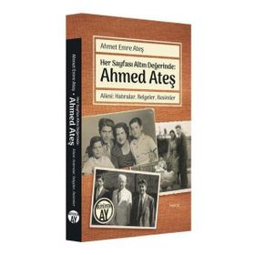 Her Sayfası Altın Değerinde - Ahmed Ateş