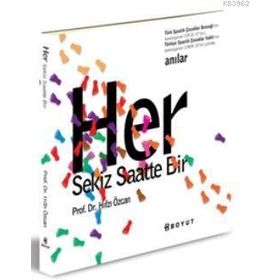HER SEKIZ SAATTE BIR - HIFZI ÖZCAN