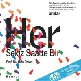 HER SEKIZ SAATTE BIR - HIFZI ÖZCAN