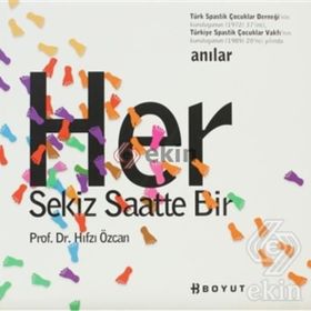 HER SEKIZ SAATTE BIR - HIFZI ÖZCAN