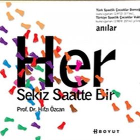 HER SEKIZ SAATTE BIR - HIFZI ÖZCAN