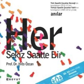 HER SEKIZ SAATTE BIR - HIFZI ÖZCAN